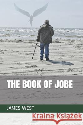 The Book of Jobe James West 9781087112756