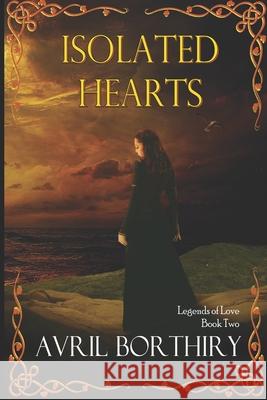 Isolated Hearts Avril Borthiry 9781087200460 Independently Published