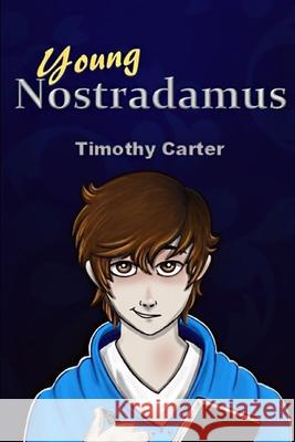 Young Nostradamus Sarah Wate Timothy Carter 9781087416373 Independently Published