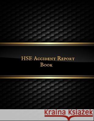 HSE Accident Report Book: Book Title cannot be edited after your book has been published. Jason Soft 9781087435206 Independently Published