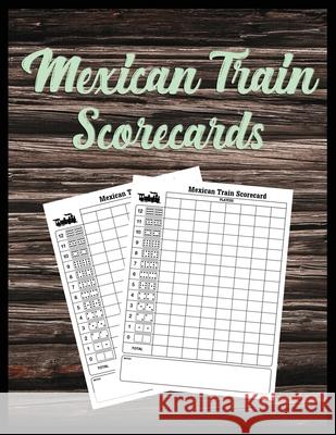 Mexican Train Scorecards: Scorecard Book Scorepad for Dominoes Tally Cards, Chicken Foot 8.5