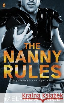 The Nanny Rules Melynda Price 9781087482880 Independently Published