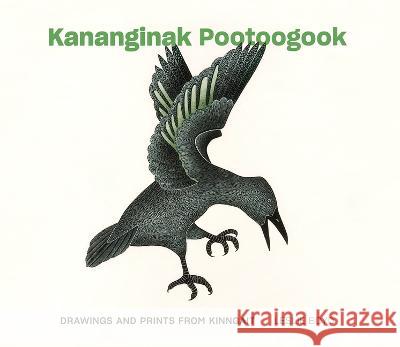 Kananginak Pootoogook: Drawings and Prints from Kinngait Kananginak Pootoogook Leslie Boyd 9781087508184 Pomegranate Communications