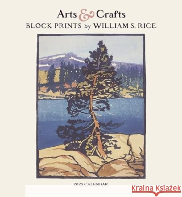 Arts & Crafts Block Prints by William S. Rice 2025 Wall Calendar William S. Rice 9781087508979