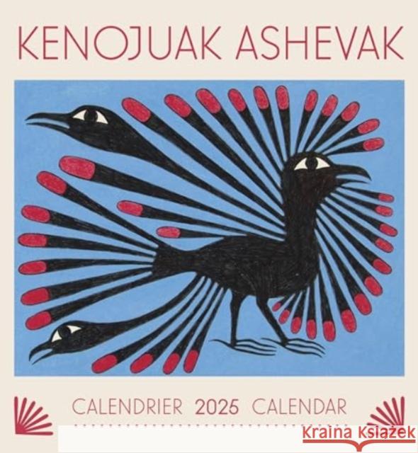 Kenojuak Ashevak 2025 Wall Calendar Kenojuak Ashevak 9781087508993