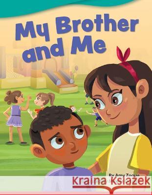 My Brother and Me Amy Zocque 9781087600987 Teacher Created Materials