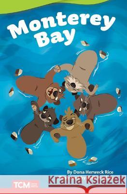 Monterey Bay Dona Herwec 9781087605395 Teacher Created Materials