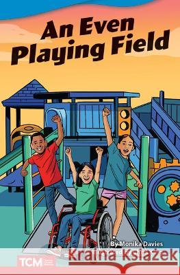 An Even Playing Field Monika Davies 9781087605463 Teacher Created Materials