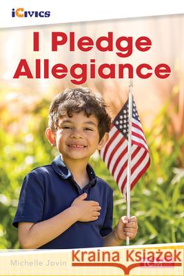 I Pledge Allegiance Michelle Jovin 9781087606354 Teacher Created Materials