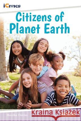 Citizens of Planet Earth Monika Davies 9781087615424 Teacher Created Materials