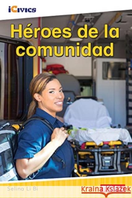 Héroes de la Comunidad Li Bi, Selina 9781087622439 Teacher Created Materials