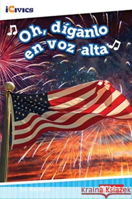 Oh Díganlo En Voz Alta Rhatigan, Joe 9781087622705 Teacher Created Materials