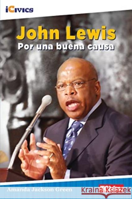 John Lewis: Por Una Buena Causa Amanda Jackson Green 9781087622774