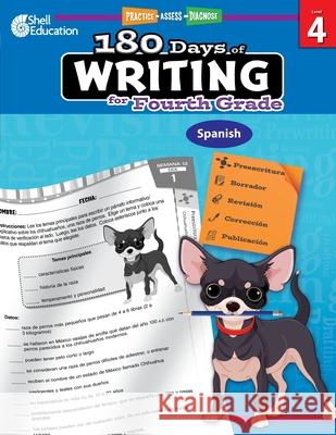 180 Days of Writing for Fourth Grade (Spanish): Practice, Assess, Diagnose Kemp, Kristin 9781087648743 Shell Education Pub