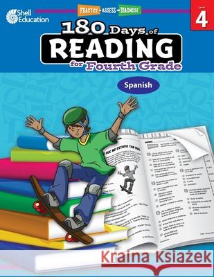 180 Days of Reading for Fourth Grade (Spanish): Practice, Assess, Diagnose Margot Kinberg 9781087648774 Shell Education Pub