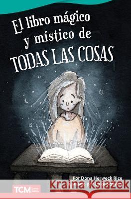 El Libro Mágico Y Místico de Todas Las Cosas Rice, Dona 9781087667256