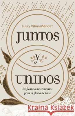Juntos Y Unidos M 9781087746104 B&H Espanol