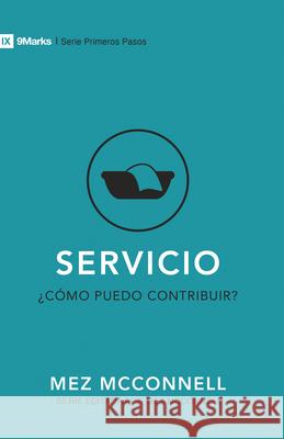 Servicio: ¿Cómo Puedo Contribuir? McKinley, Mike 9781087748801 B&H Espanol