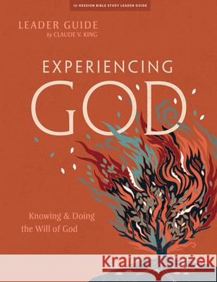 Experiencing God - Leader Guide King, Claude V. 9781087757865