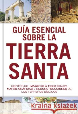 Guía Esencial Sobre La Tierra Santa B&h Español Editorial 9781087763576