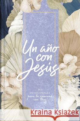 Un Año Con Jesús B&h Español Editorial 9781087769936 B&H Espanol