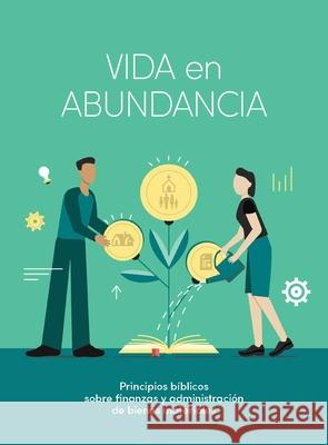 Vida En Abundancia - Estudio Bíblico: Principios de Administración Cristiana Crown Financial 9781087773025