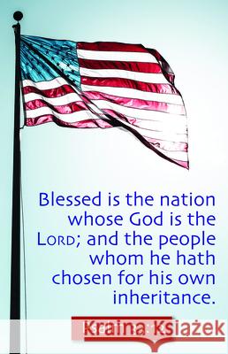 Patriotic Bulletin: God Is the Lord (Package of 100): Psalm 33:12 (Kjv) Broadman Church Supplies Staff 9781087782096 Broadman Church Supplies