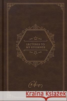 Lectures to My Students, Deluxe Edition Charles Haddon Spurgeon Jason K. Allen 9781087784465 B&H Books