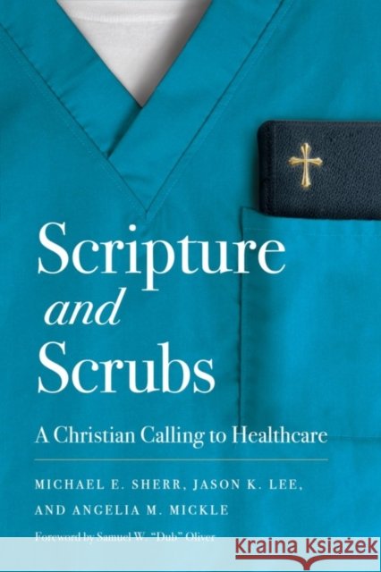 Scripture And Scrubs Angelia Mickle 9781087789224