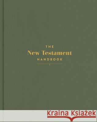 The New Testament Handbook, Sage Cloth Over Board: A Visual Guide Through the New Testament Holman Reference 9781087791357