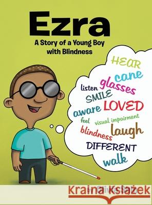 Ezra: A Story of a Young Boy with Blindness Olivia Shin   9781087800073