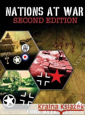 Nations At War Core Rules v3.0 David Heath Sean Druelinger Blackwell Hird 9781087809205