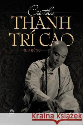 TuyỂn TẬp Cõi ThƠ Thanh Trí Cao Như Hùng 9781087815152 C. Mindfulness LLC and Bodhi Media Publisher