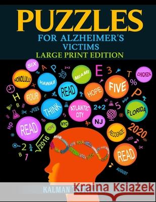 Puzzles for Alzheimer's Victims: Large Print Edition Kalman Tot 9781087831695 Kalman Toth