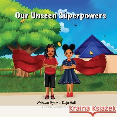 Our Unseen Superpowers Deja Hall Afro Love  9781087849225 Deja Hall