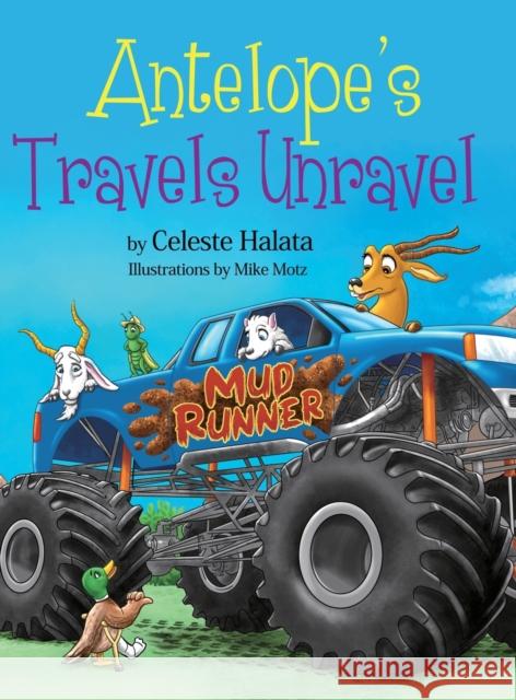 Antelope's Travels Unravel Celeste Halata 9781087850900