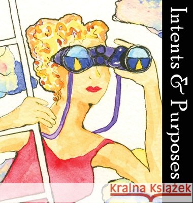 Intents & Purposes Tonia Colleen Martin Jennifer Rose Triebwasser 9781087853451