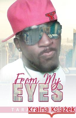 From My Eyes Taran Helms 9781087854533 Greatest Discovery Book Publishing