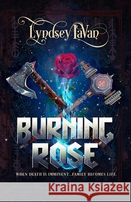 Burning Rose Lyndsey Lavan 9781087855448 Indy Pub