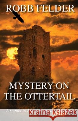 Mystery on the Ottertail Robb Felder 9781087857275