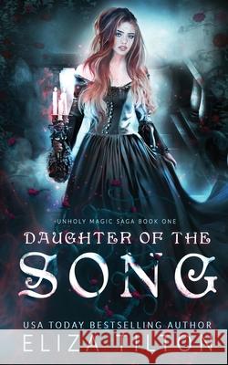 Daughter of the Song Eliza F. Tilton 9781087858678