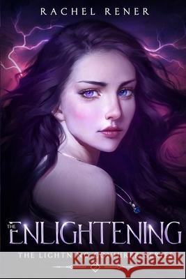 The Lightning Conjurer: The Enlightening Rachel Rener 9781087859422 T⚡c