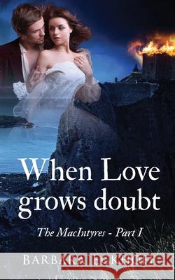 When Love grows doubt Barbara Eckhoff 9781087860268 Barbara Eckhoff