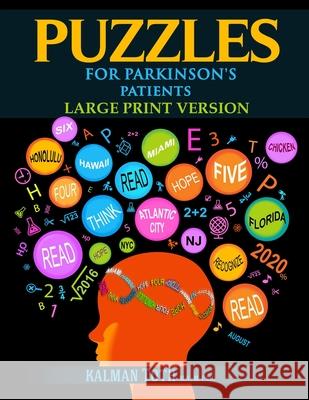 Puzzles for Parkinson's Patients: Large Print Version Kalman Tot 9781087860336 Kalman Toth