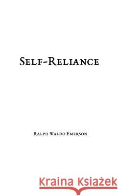 Self-Reliance Ralph Waldo Emerson 9781087861104 Kelly