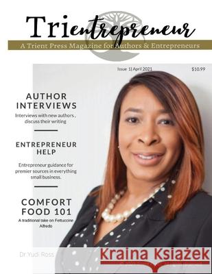 Trient Press Magazine April 2021: April 2021 Trient Press 9781087862330 Indy Pub