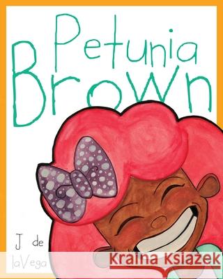 Petunia Brown J. d 9781087864198 Danielle J Montalvo