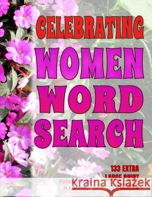 Celebrating Women Word Search Kalman Tot 9781087865058 Indy Pub