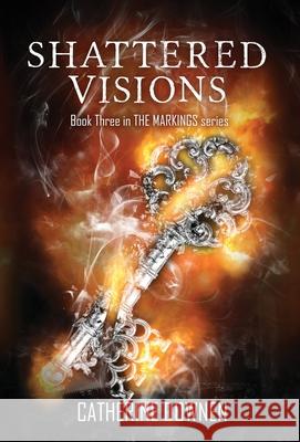 Shattered Visions Catherine Downen 9781087865263 Indy Pub