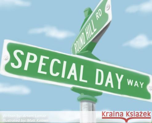 Special Day Way Artem Lomaz Matt Keown 9781087865614 Indy Pub